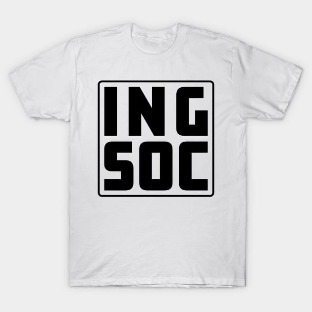 INGSOC (black) T-Shirt by Sean-Chinery